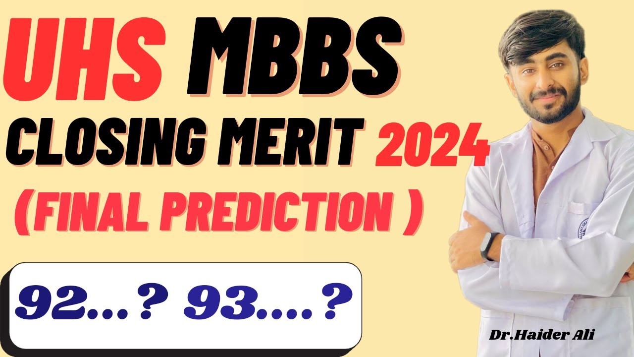 UHS(MBBS/BDS)Expected Closing Merit 2024| MBBS Cut off Merit 2024 |UHS Final Merit List |