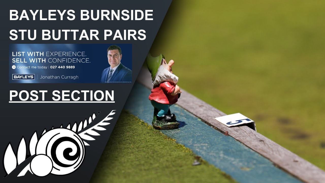 2026 | Bayleys Burnside Stu Buttar Pairs | Post Section