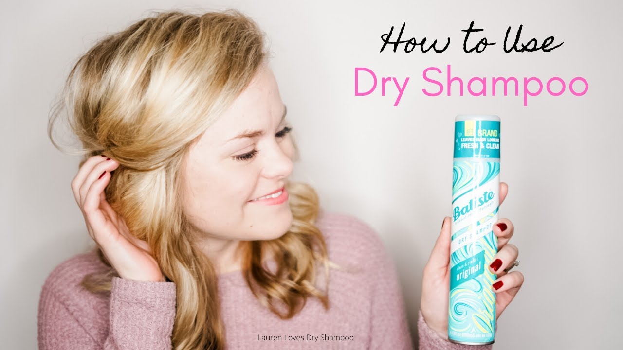 Batiste Dry Shampoo - Tips and Tricks for Amazing Results