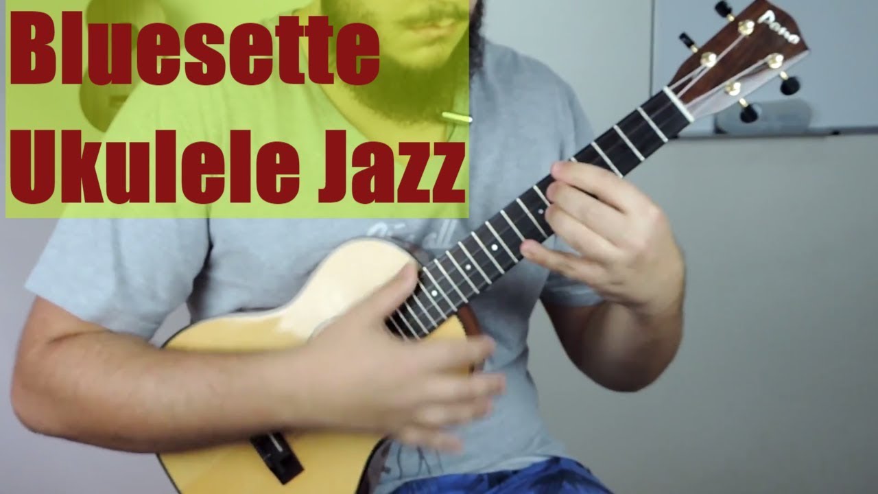 Jazz Ukulele - Bluesette (Ukulele Cover) - Arr. Lyle Ritz