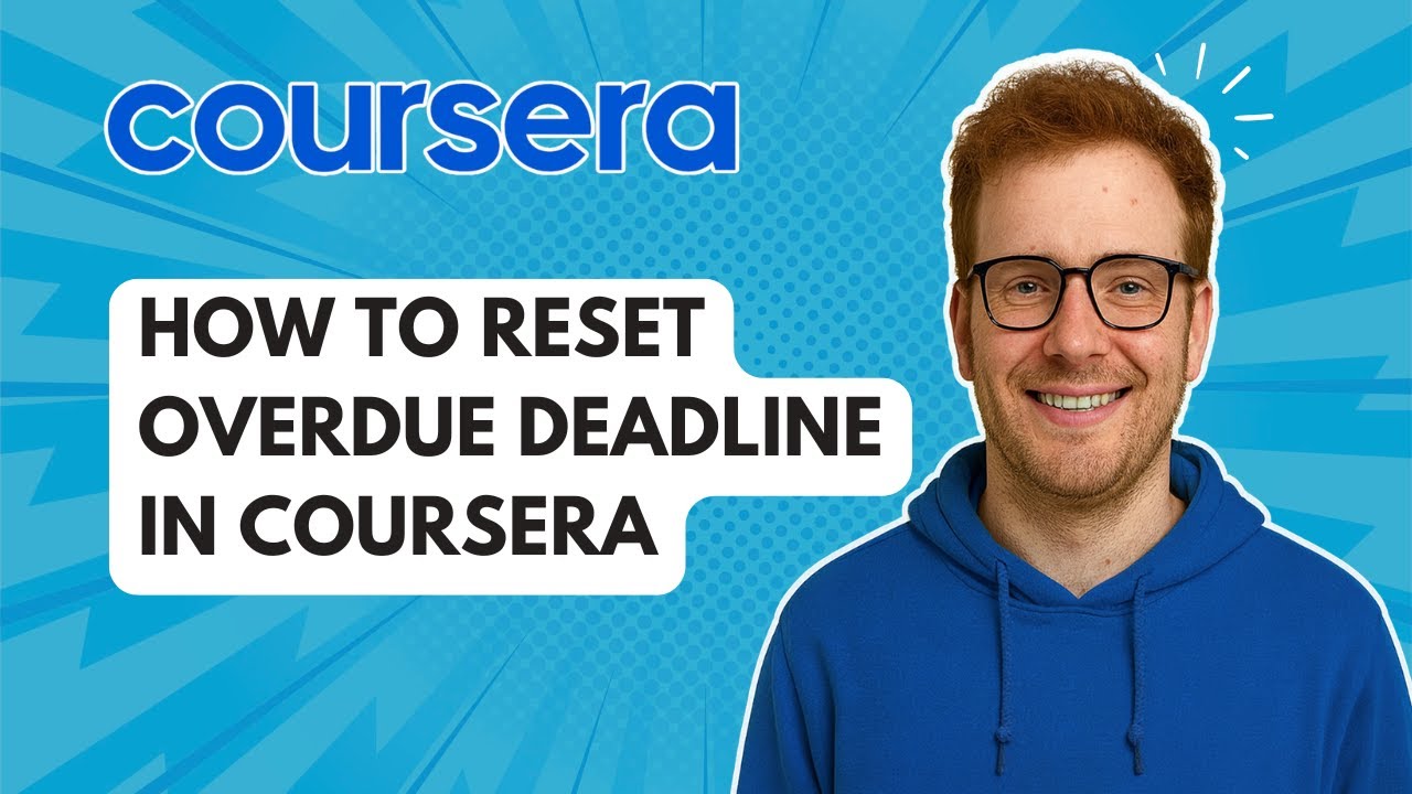 Как сбросить просроченный дедлайн на Coursera [Руководство 2025]