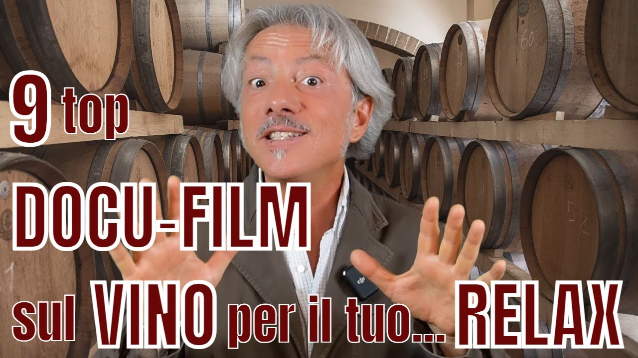 9 Top DOCU-FILM sul VINO: conoscere e imparare...in assoluto relax!