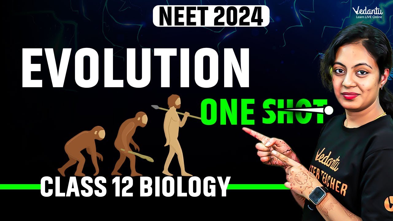 Evolution in One Shot 🌱 Class 12 Biology | NEET 2024 💫 Nivetha Ma'am