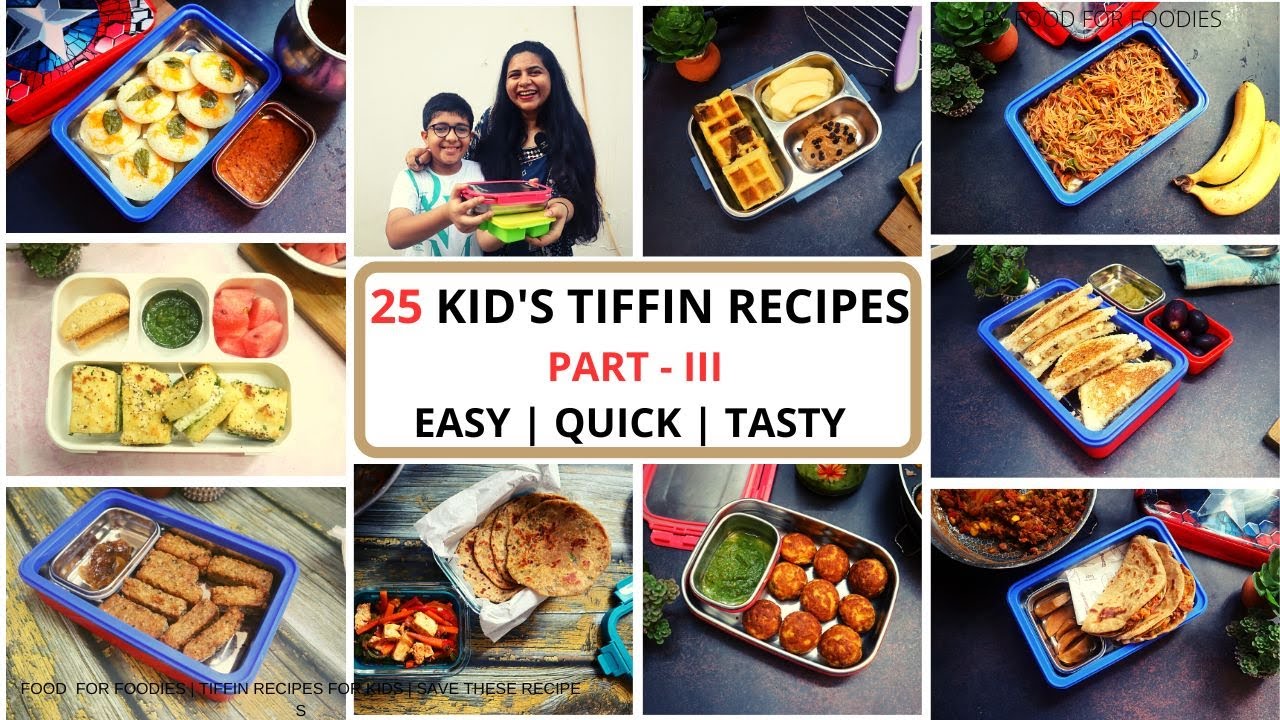 25 KID'S TIFFFIN RECIPES | PART 3 | EASY AND QUICK