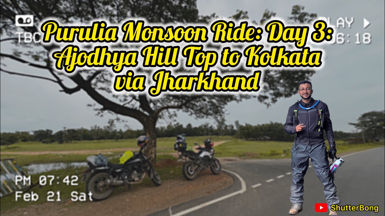 Vlog 20: Day 3 of Purulia Monsoon Ride: Ajodhya Hill Top to Kolkata via Marble lake, Bamni falls