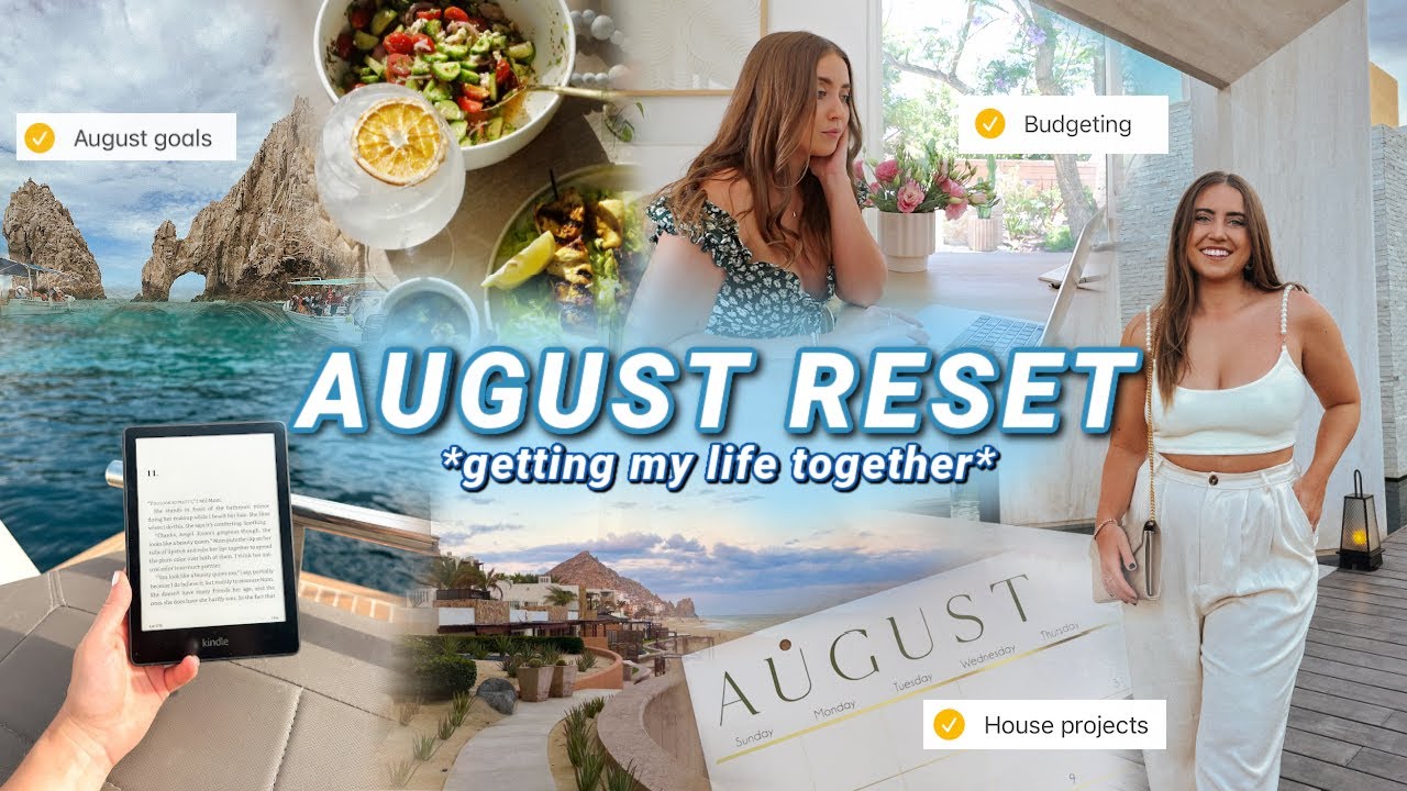 AUGUST MONTHLY RESET | house tasks, budgeting, getting organized, & planning for a new month