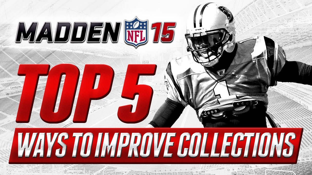 MUT 15 Wishlist | Top 5 Ways to Improve Collections in Madden 15 Ultimate Team