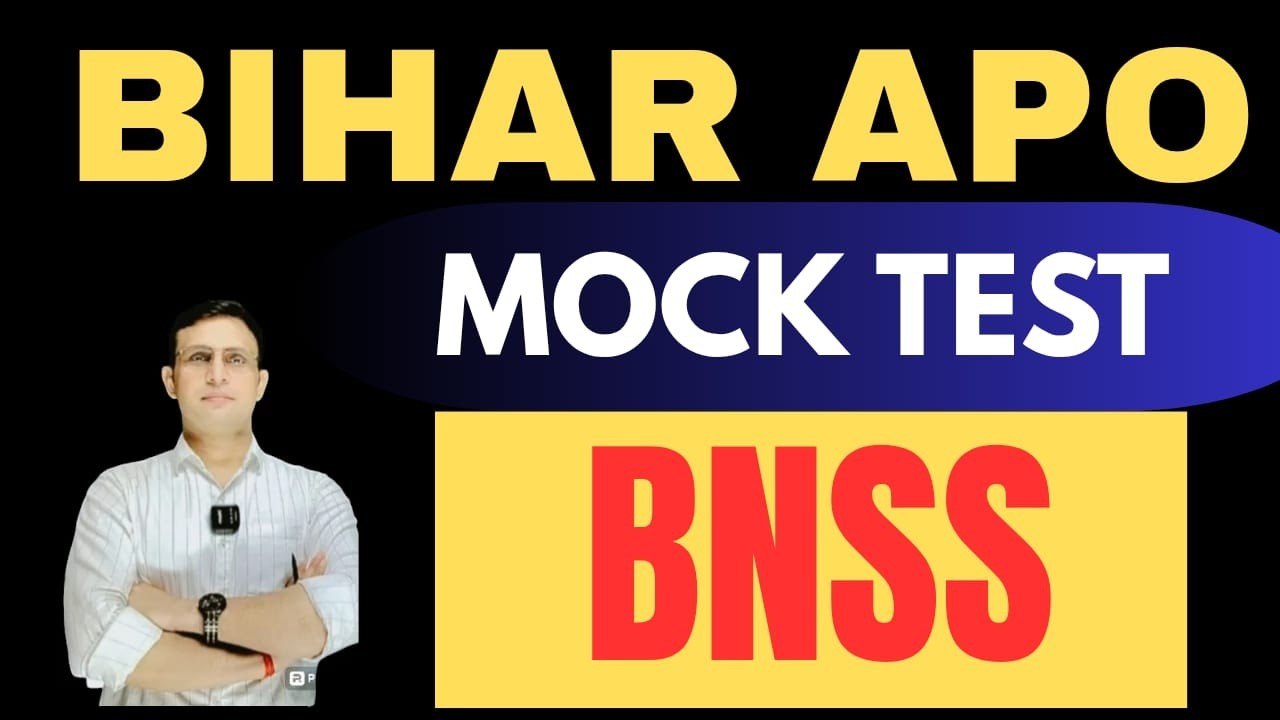 BNSS  MOCK TEST FOR BIHAR APO BY DHARMENDRA KUMAR RAI SIR
