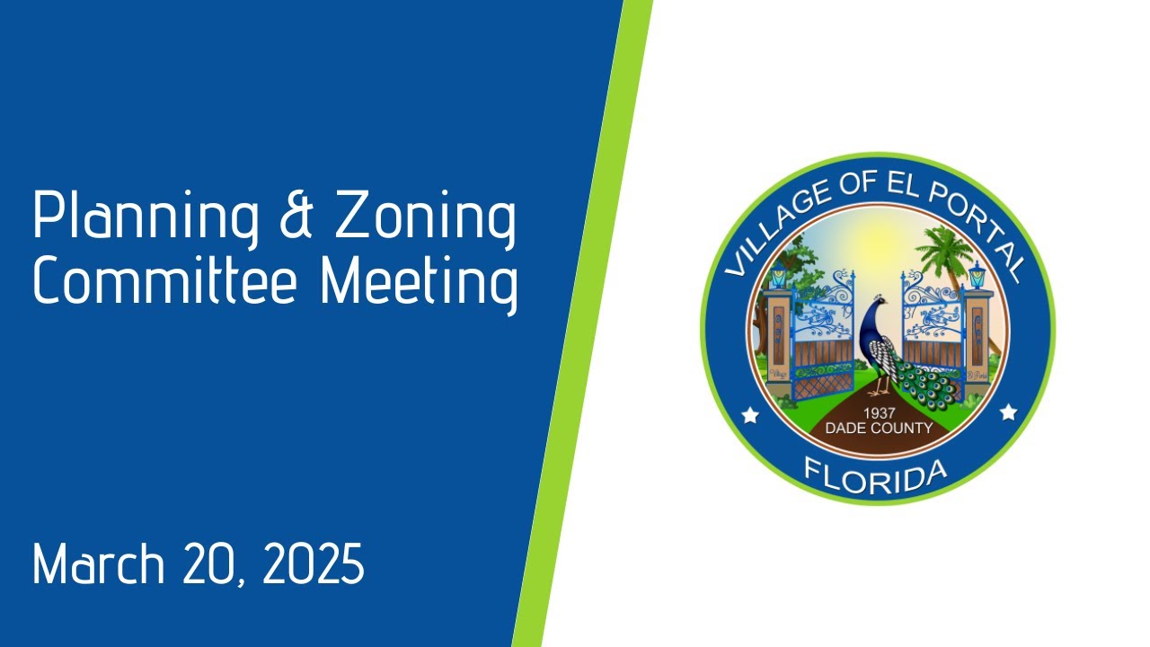 Village of El Portal Planning and Zoning Meeting March 20, 2025