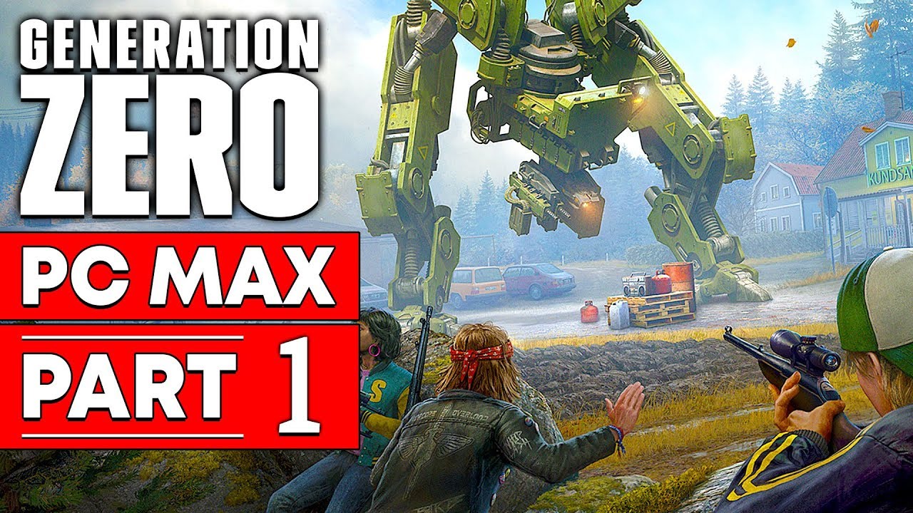 GENERATION ZERO Gameplay Walkthrough Part 1 Story Campaign (1080p HD 60FPS PC MAX SETTINGS)