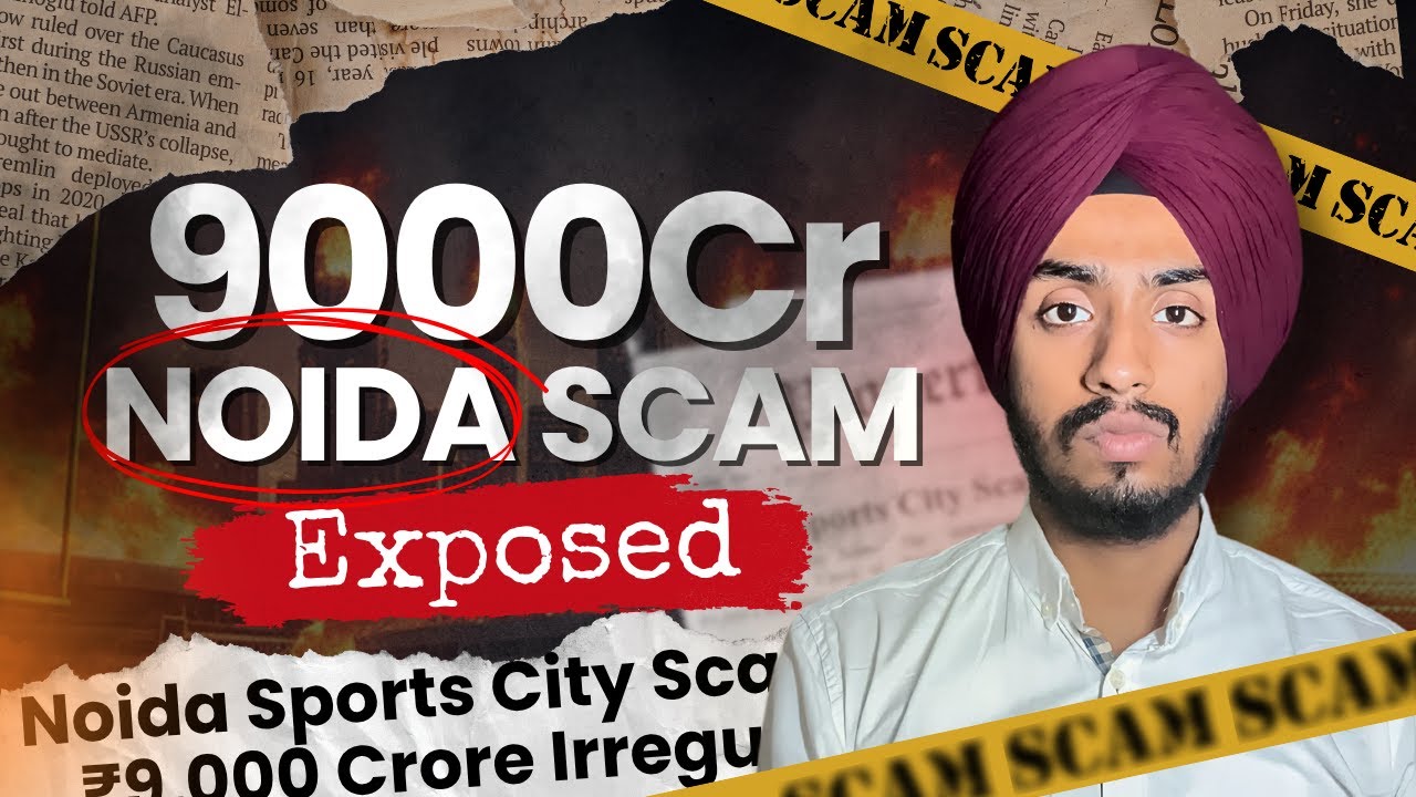 ₹9000Cr Noida Scam!