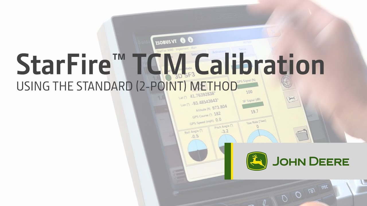 StarFire™ 2-point TCM Calibration | John Deere Precision Ag