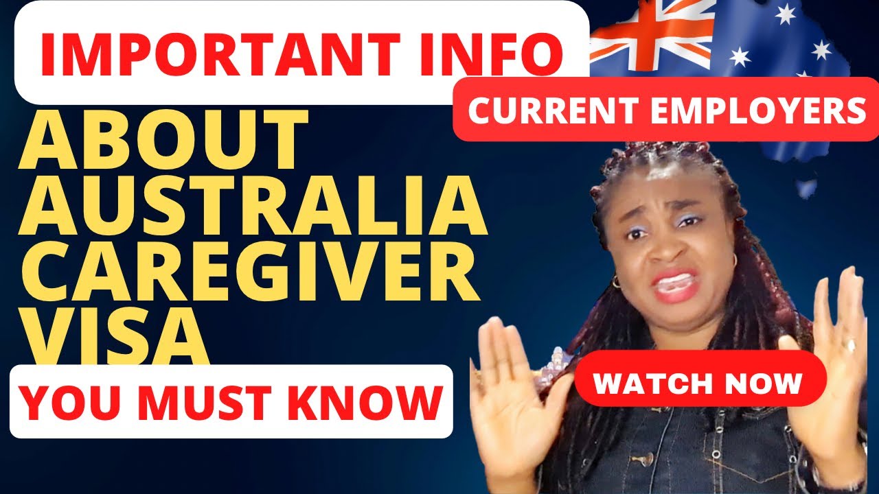 DO NOT GO FOR AUSTRALIA CAREGIVER VISA SPONSORSHIP UNTIL YOU WATCH THIS + Current Employers