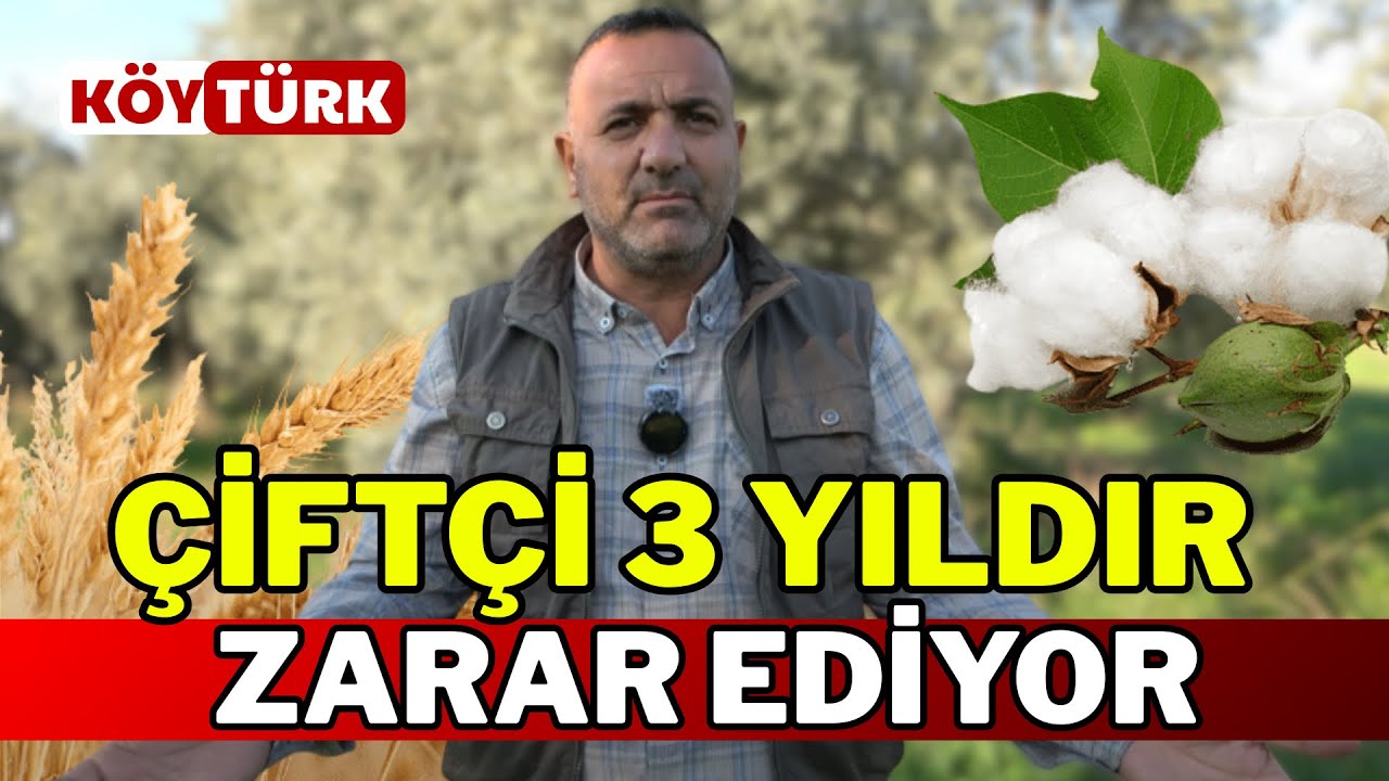 ÇİFTÇİLER 3 YILDAN BERİ ZARAR EDİYOR