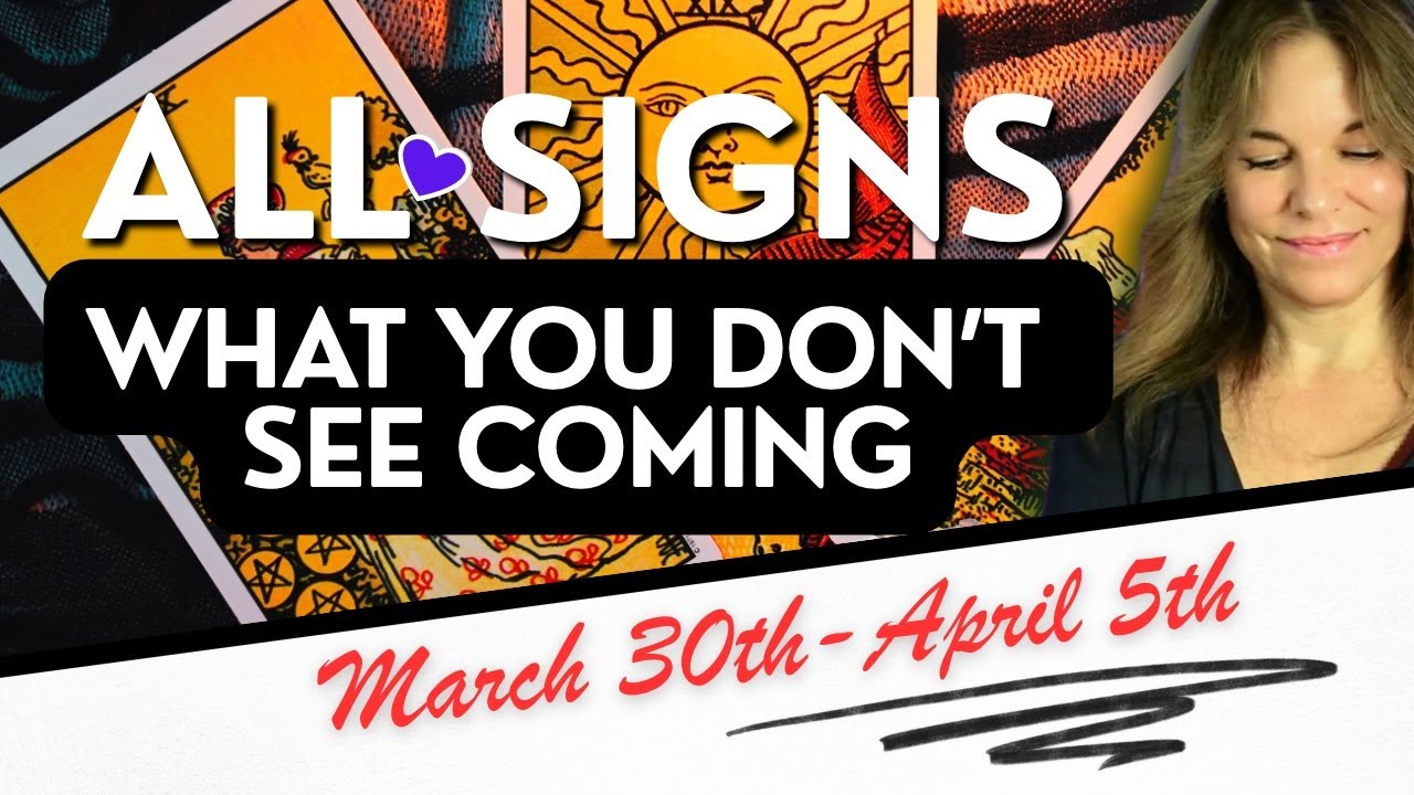 ALL SIGNS TAROT ♰🌹| WHAT YOU DON'T SEE COMING THIS WEEK 3/30-4/5🔮