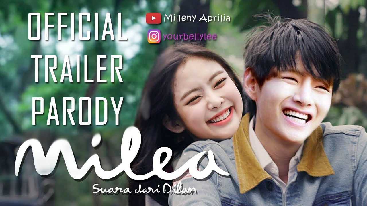 [Trailer Parody] Milea : Suara dari Dilan (V | Jennie)