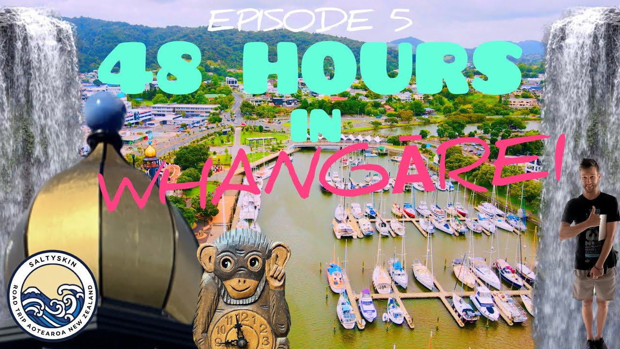 48 HOURS IN WHANGAREI - EPISODE 5 - CITY TOUR NEW ZEALAND - FULLTIME VANLIFE TRAVEL COUPLE