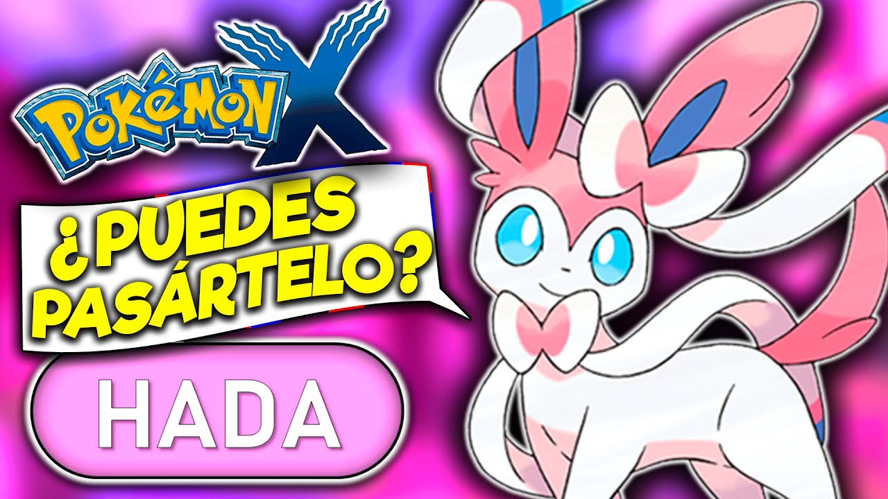 🛑Así me PASÉ un NUZLOCKE de Pokémon X SOLO con el TIPO HADA!