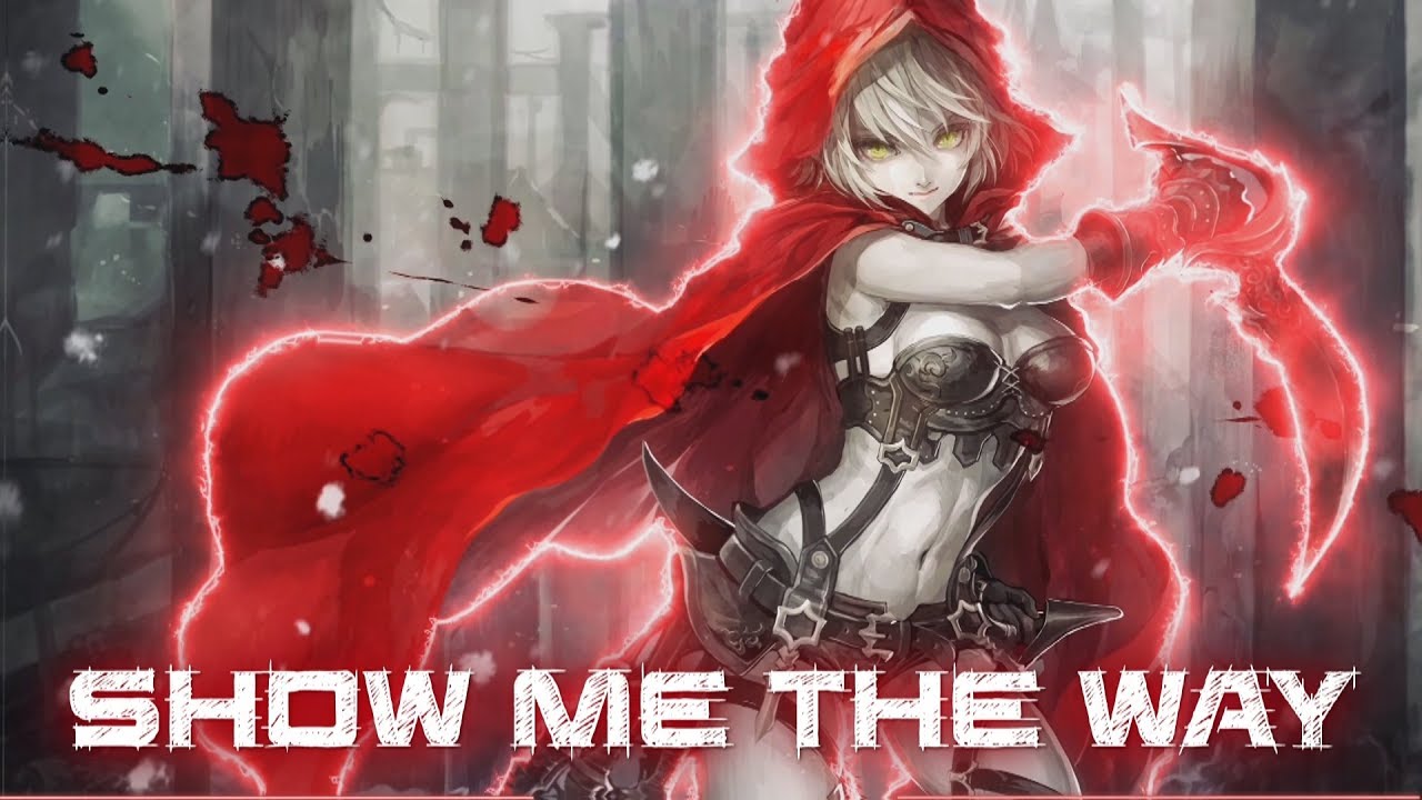 Nightcore - Show Me The Way