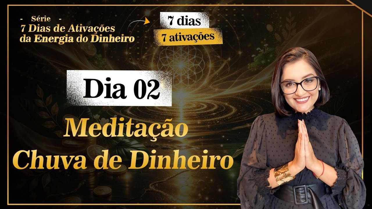 2 | Meditação da Chuva de Dinheiro