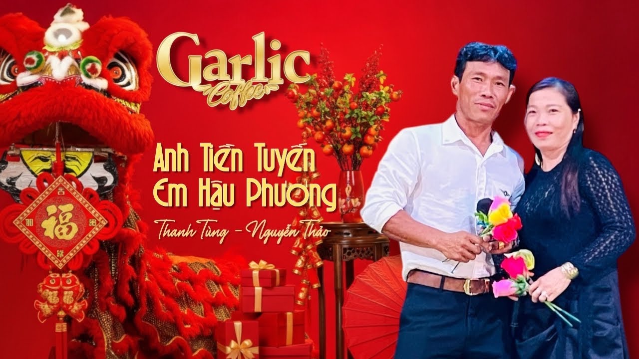 Anh tiền tuyến em hậu phương | Trình bày: Thanh Tùng & Nguyễn Thảo | Tác giả: Minh Kỳ