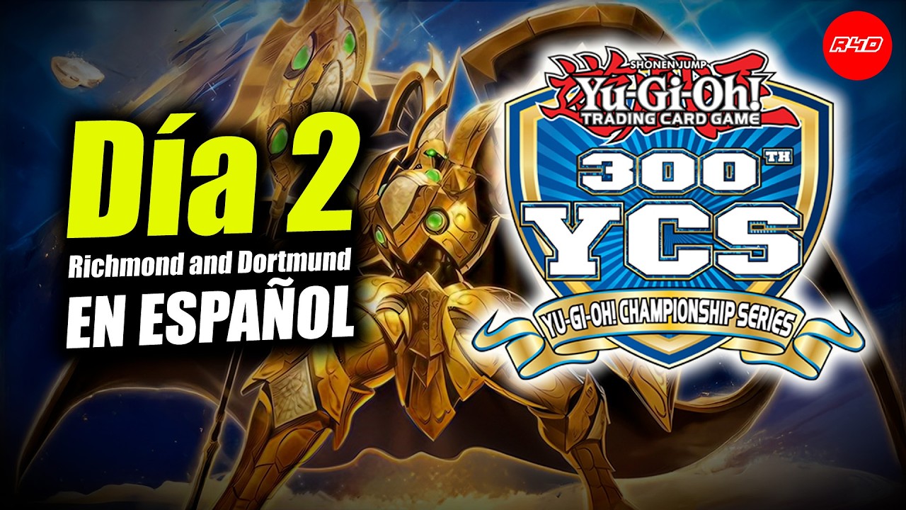 YCS 300 Día 2 / En ESPAÑOL