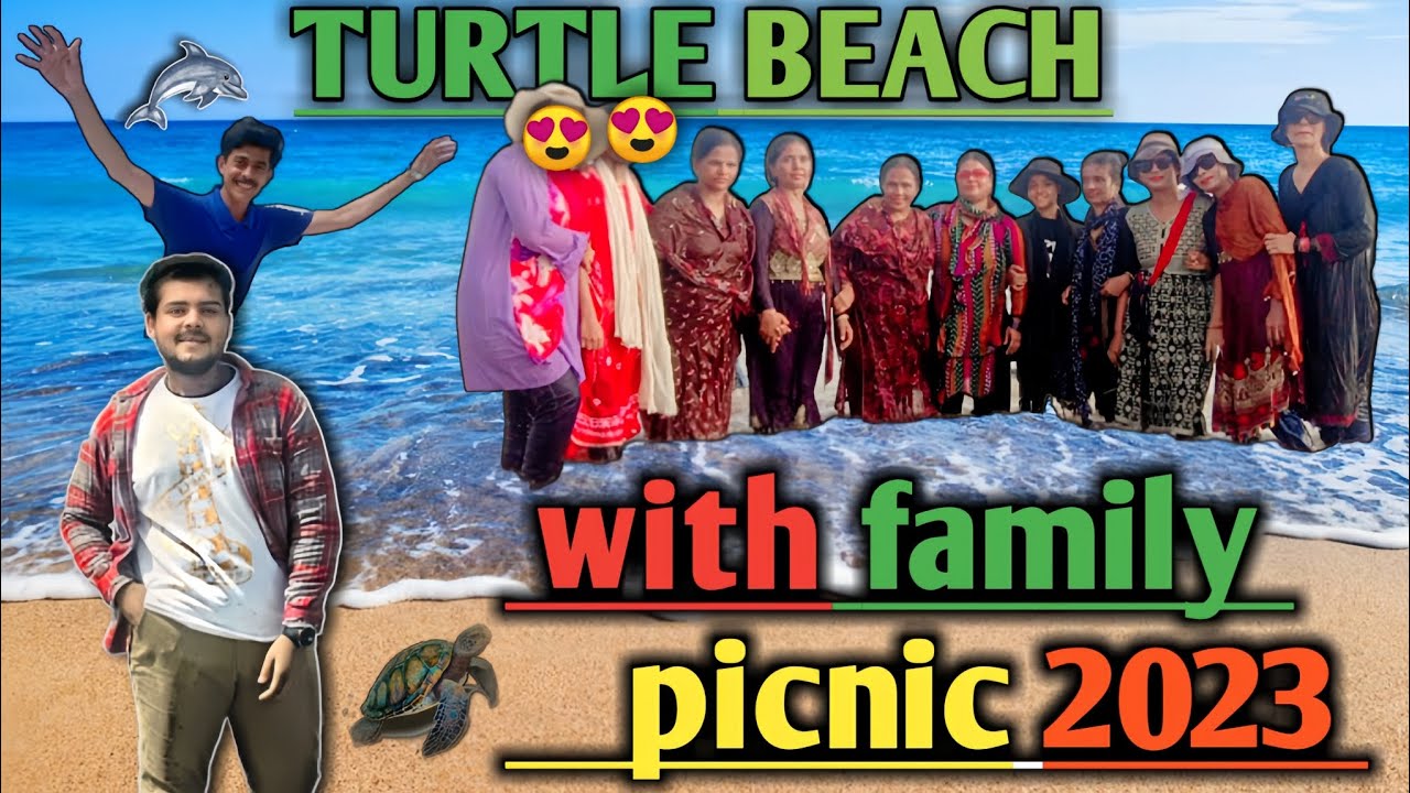 || Turtle beach vlog 2023 || 😉 Family Picnic 🤩 mere 7 hua aik incidence 😱😮