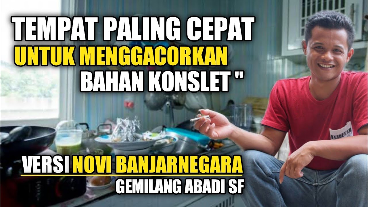 SPECIAL KONSLET - DI SINI TEMPAT PALING CEPAT MENGGACORKAN BAHAN KONSLET OM NOVI BANJARNEGARA