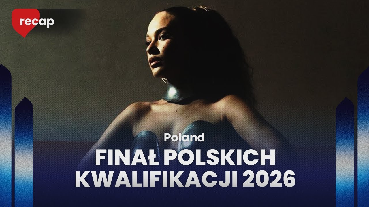 Finał Polskich Kwalifikacji 2026 (Poland) | RECAP [VOTE NOW!]