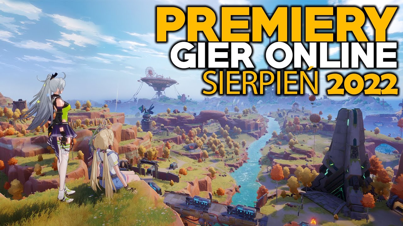 🔥 TOWER OF FANTASY 🔥- PREMIERY GIER ONLINE | SIERPIEŃ 2022