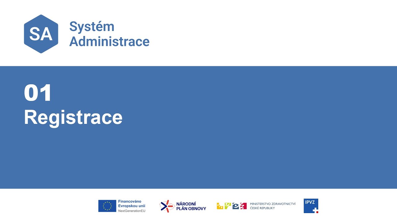 01 - Syst&eacute;m Administrace - Registrace