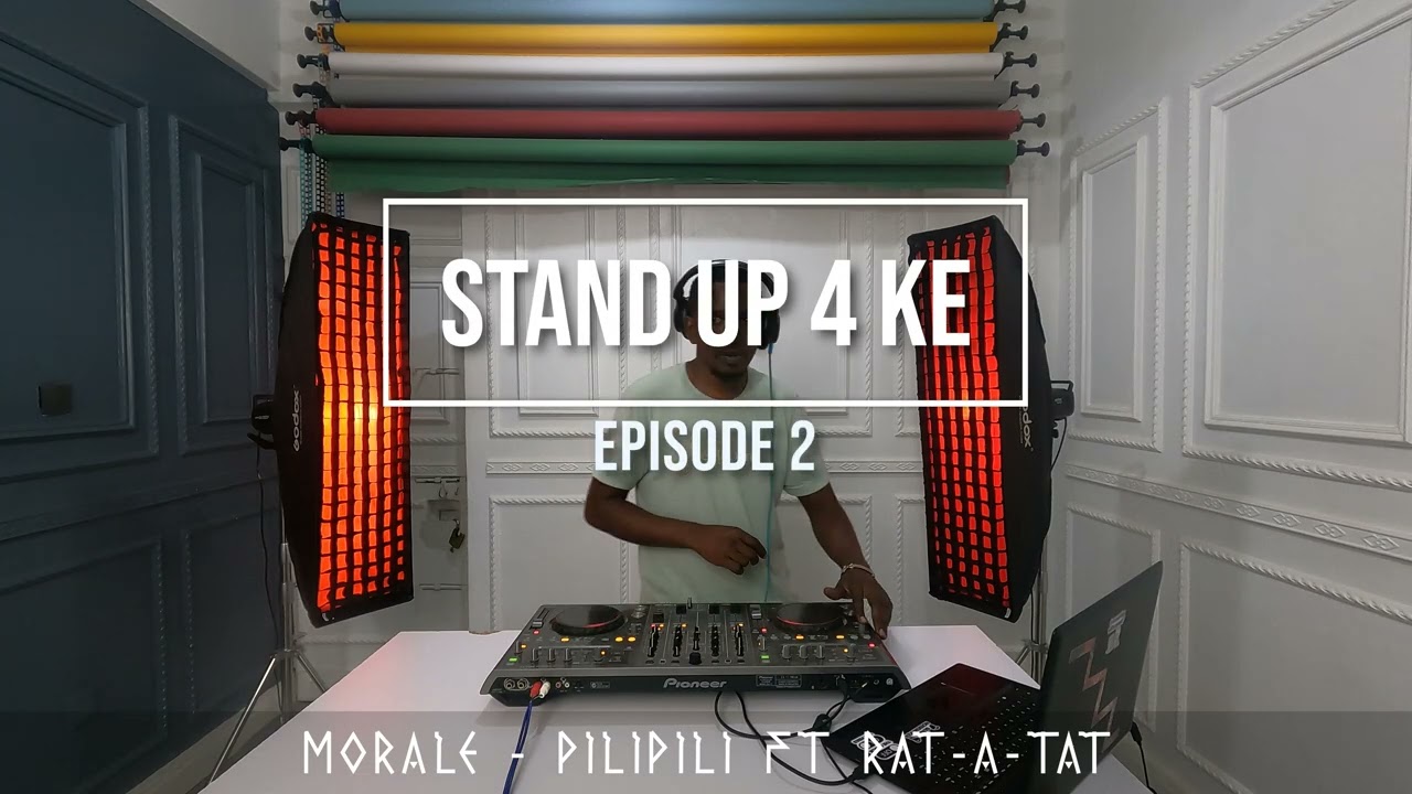 Stand Up 4 Ke Ep 2 - 100% Kenyan Music Mix; DJ LINES