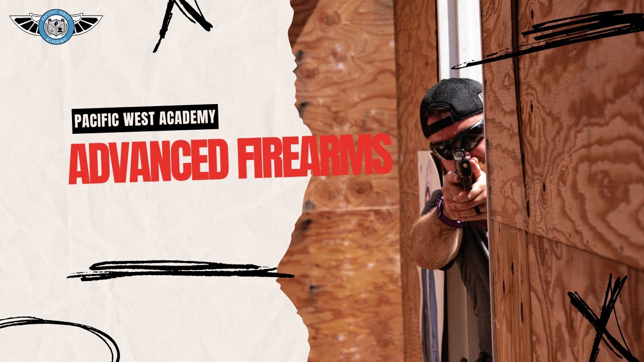Pacific West Academy Executive Protection School – Advanced Firearm Course | Bodyguard Training