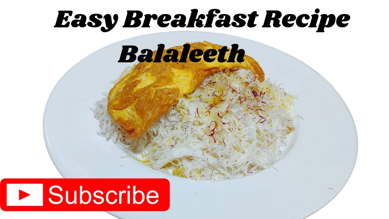 Easy Breakfast Recipe / Balaleeth / Emirati Traditional / بلاليط / Cooking/Recipe