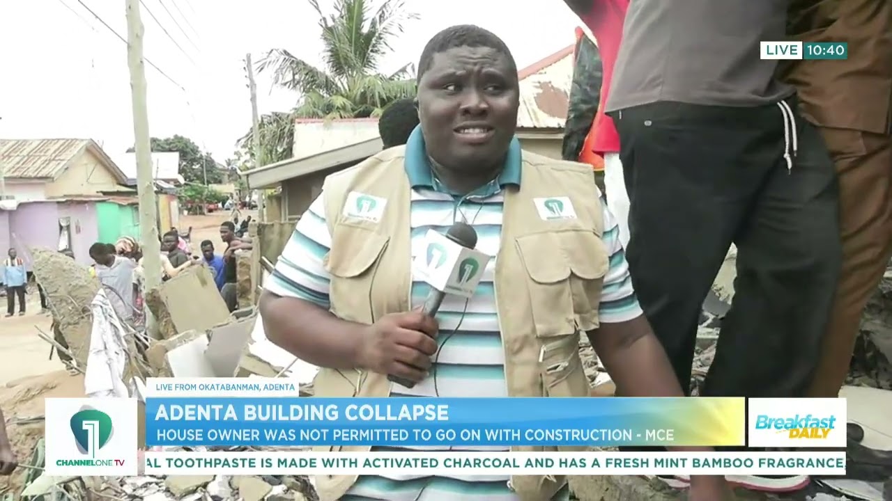 Adenta Building Collapse: Owner Had No Permit &ndash; La Nkwantanang MCE Reveals | Channel One News