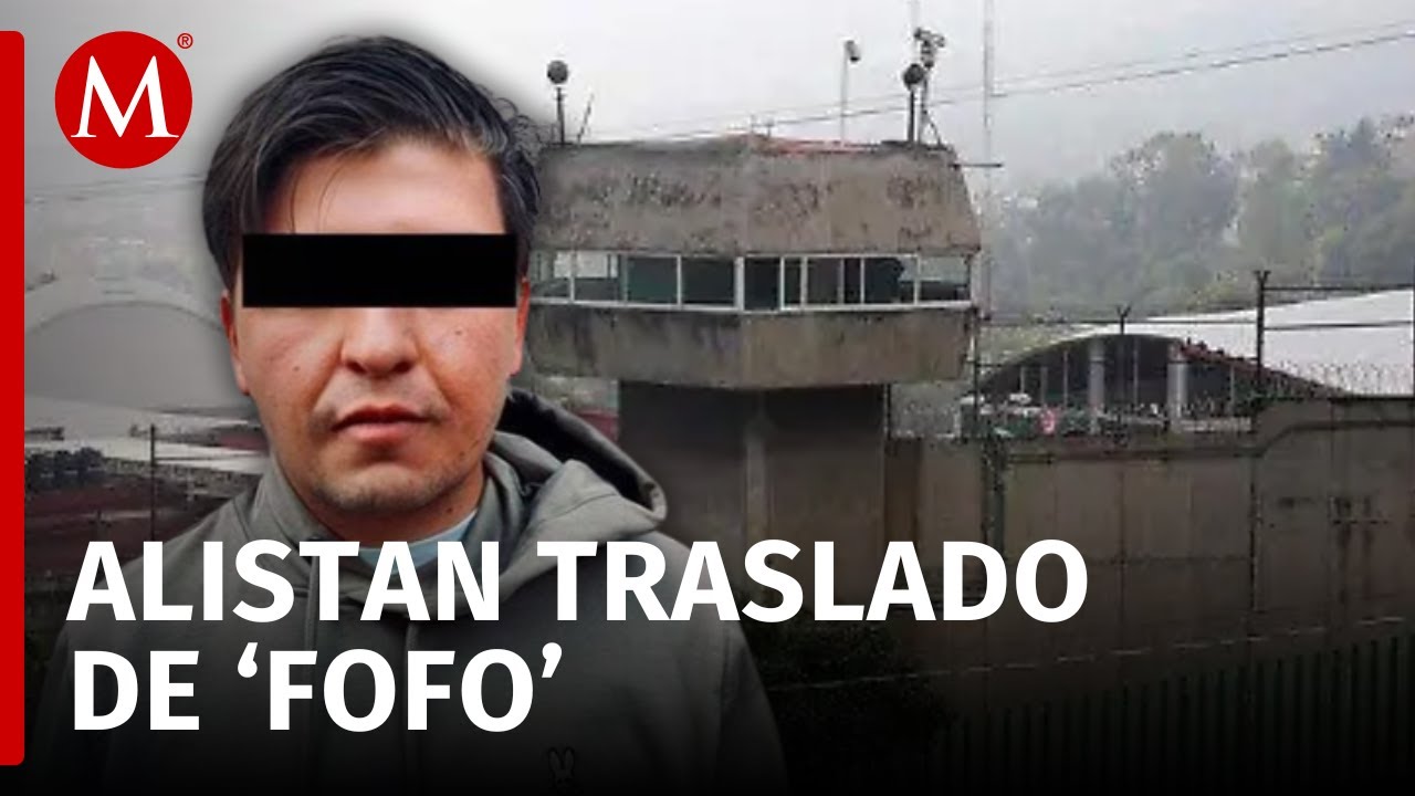 Preparan traslado de 'Fofo' Márquez tras ser golpeado por custodios en el penal de Barrientos