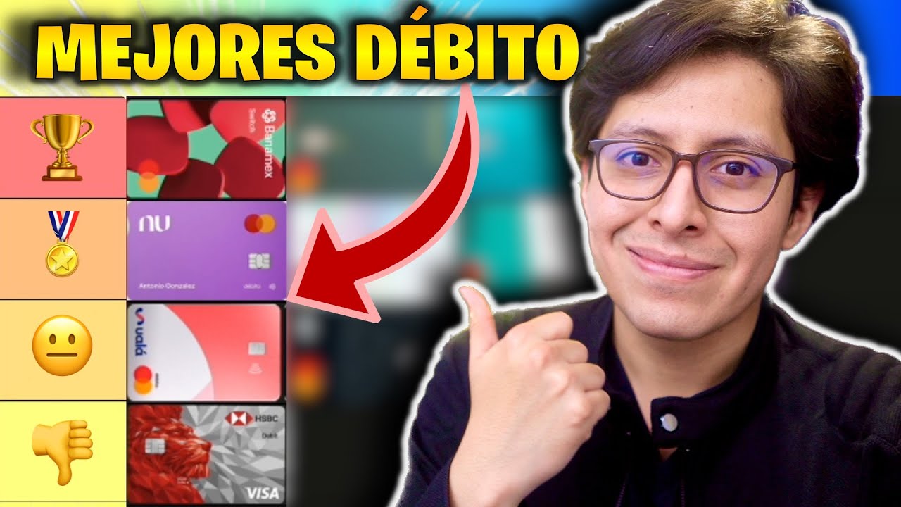 MEJORES TARJETAS de DÉBITO en México: ¿Cuál te conviene más?