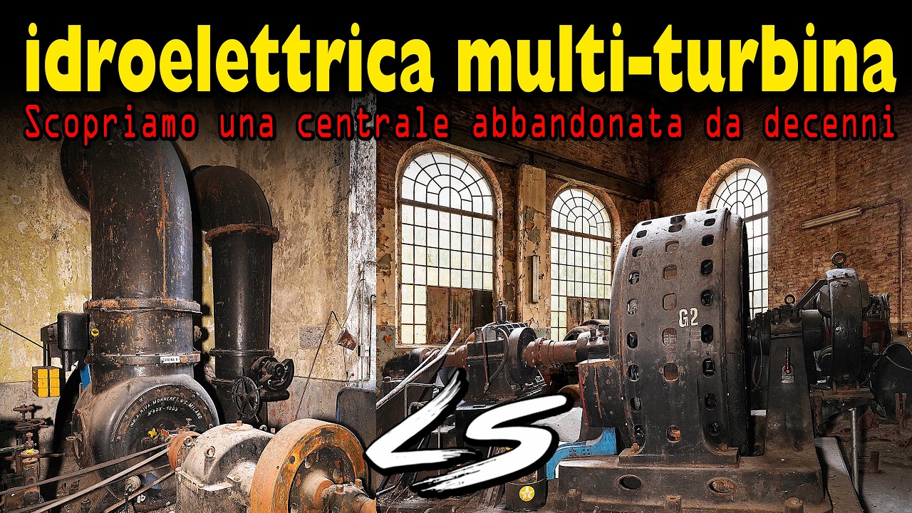 Centrale idroelettrica multi turbina abbandonata da decenni