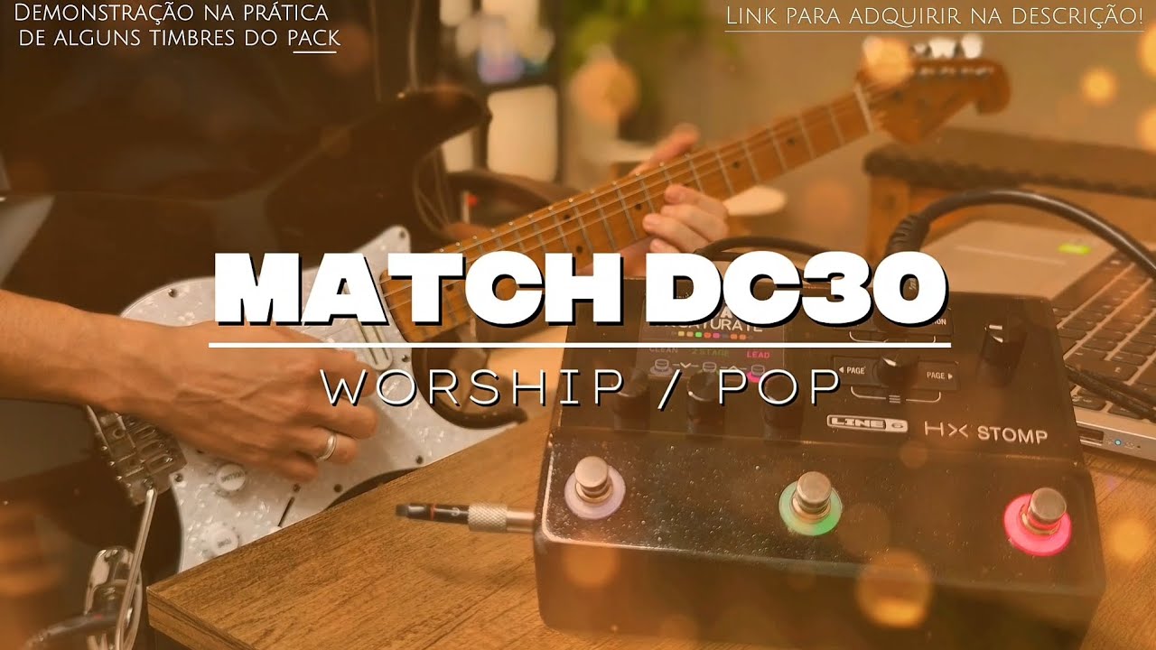 Hx Stomp Worship presets match dc30 