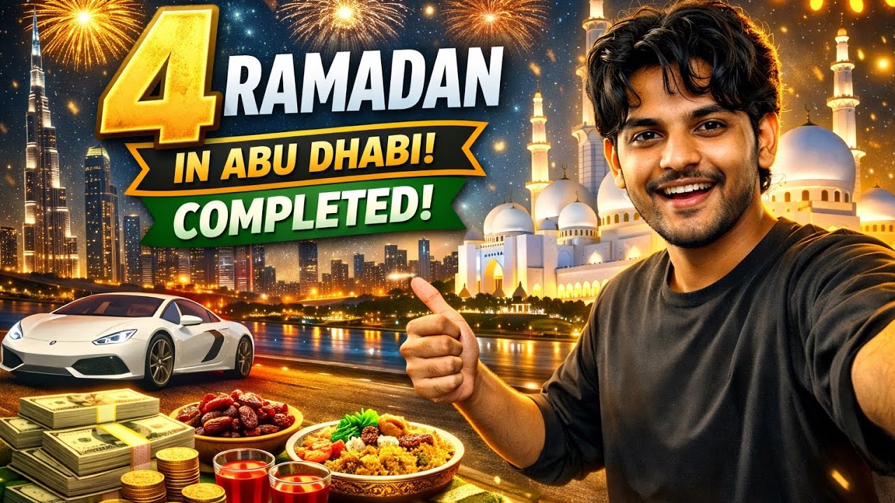 Ramadan in Abu Dhabi… Finally Completed! 🕌✨