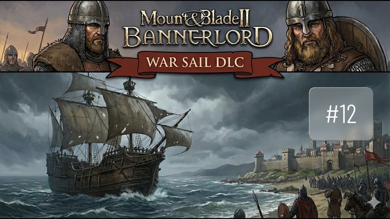 Mount & Blade II Bannerlord - DLC War Sails - odc. 12 - morskie podboje