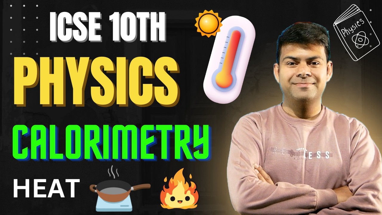 ICSE Class 10 Physics Calorimetry in 1 Shot 🔥 | Full Chapter Live Revision