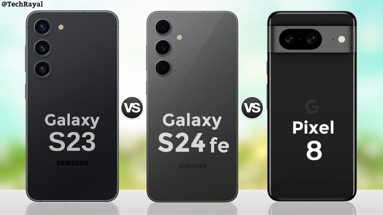 Samsung Galaxy S23 vs Samsung Galaxy S24 Fe vs Google Pixel 8 || Full Comparison