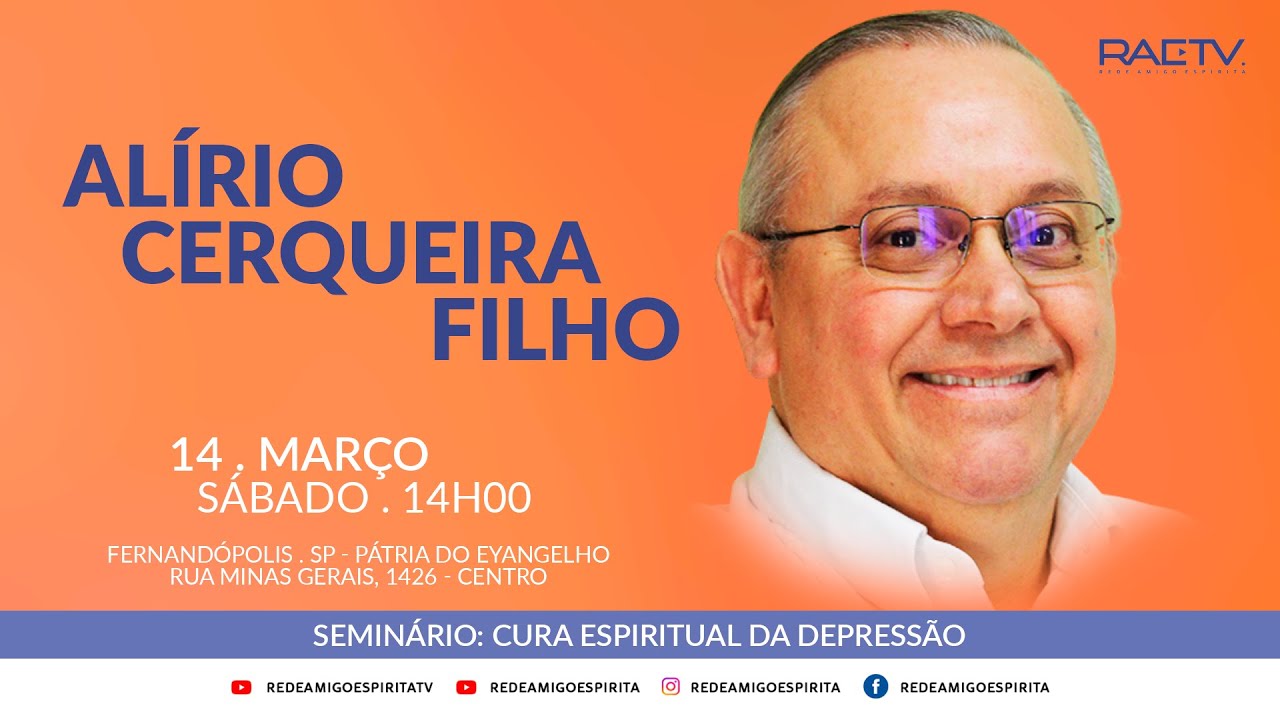 Seminário: Cura Espiritual da Depressão com Dr. Alírio Cerqueira Filho (2ª parte)