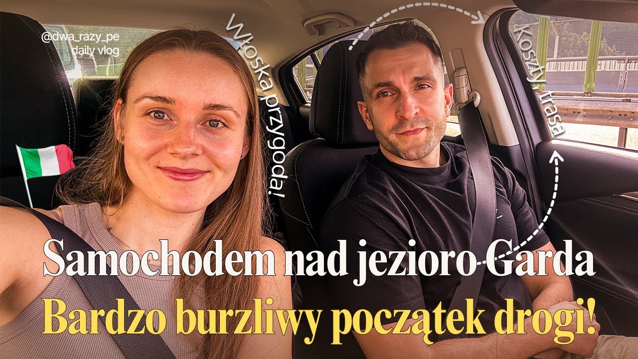 Samochodem nad jezioro Garda przez Trydent 🚗 Która trasa lepsza? Koszty, samopoczucie | DAILY VLOG
