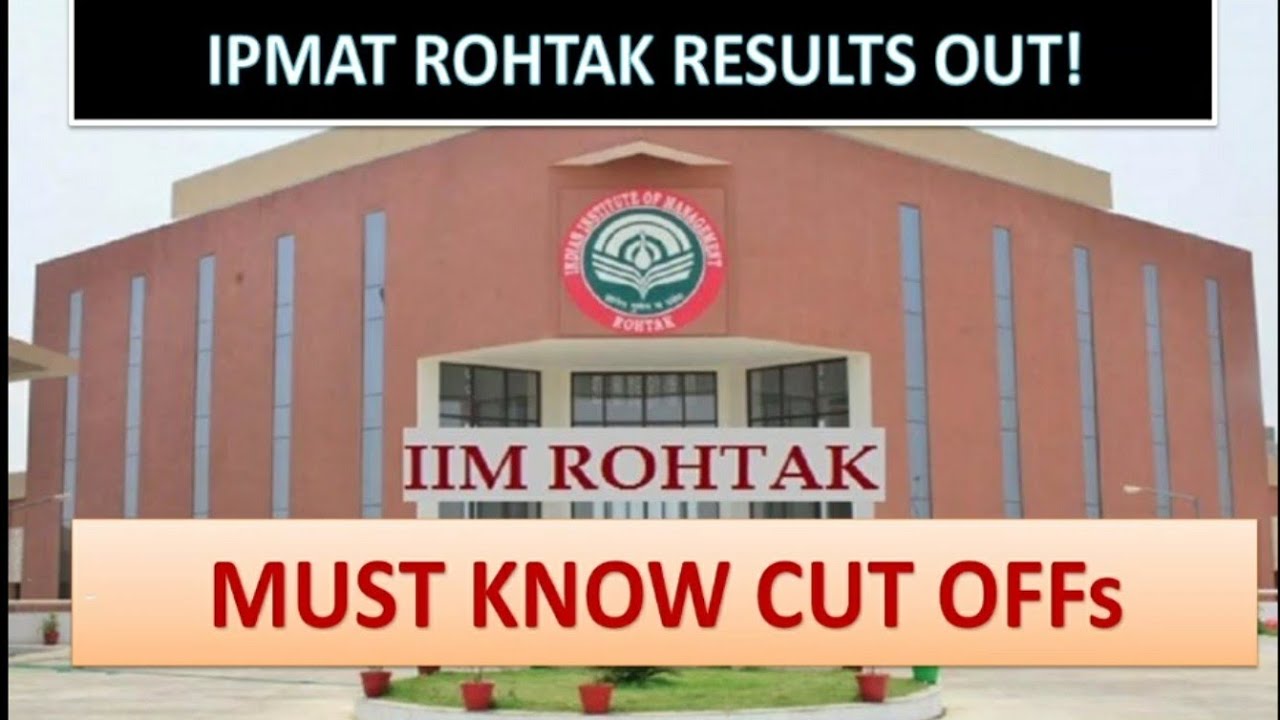 IPMAT ROHTAK 2021 Exam Results Out | Cut-Offs | BBA-MBA |  Competition Update by PC Education