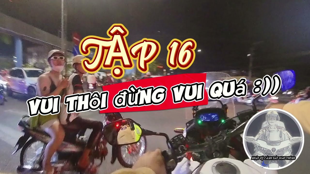 Nhật ký CSGT | Tập 16 |