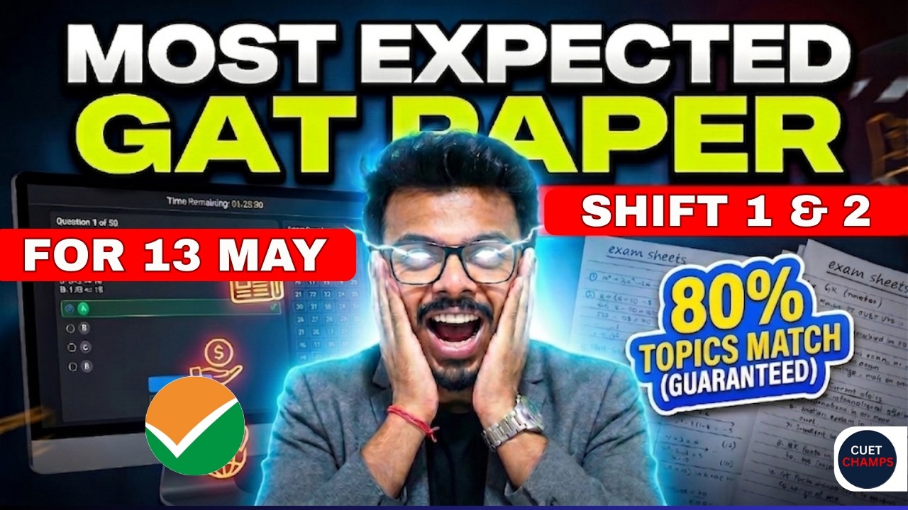 Most Expected GAT MCQs for 13 May SHIFTS | CUET 2026 | By Harsh Soni