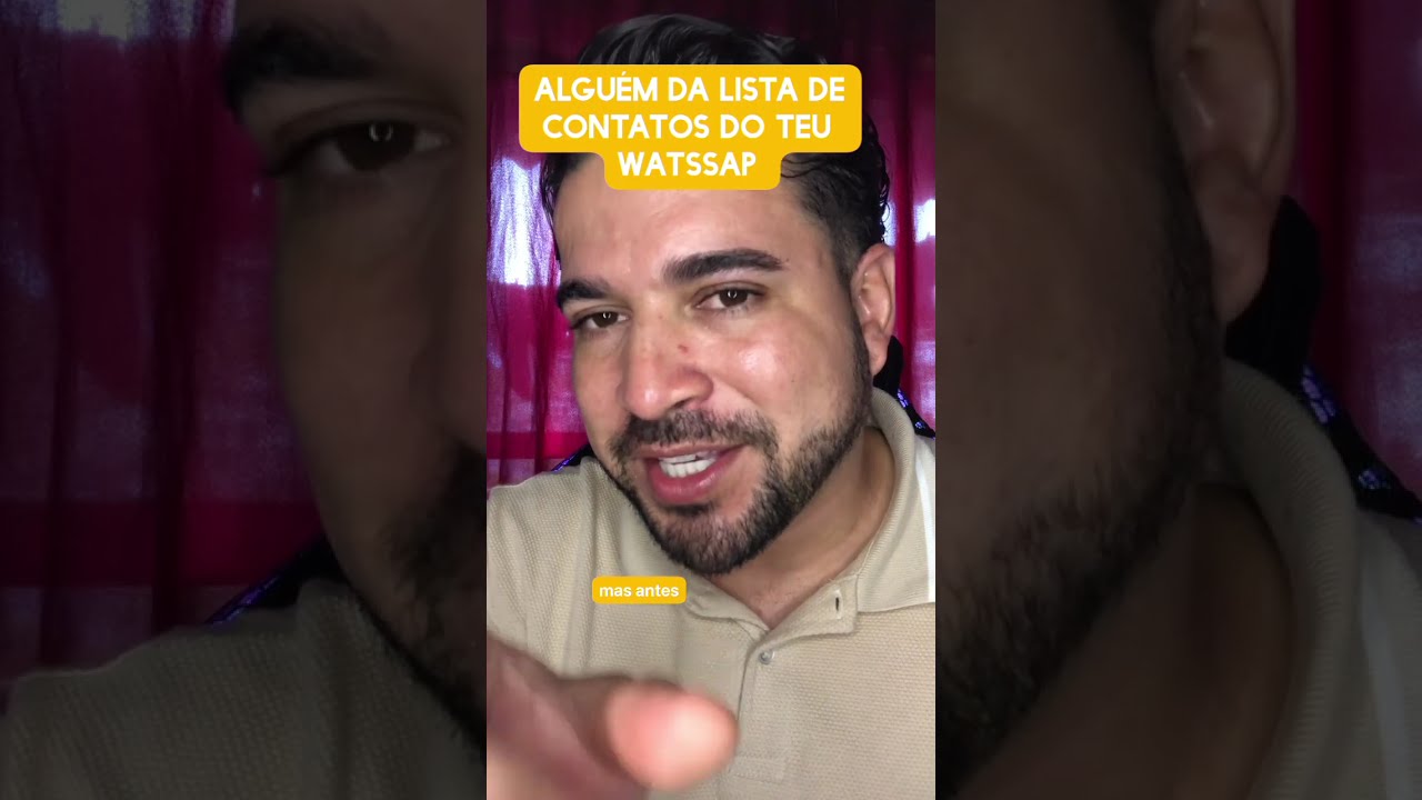 Alguém da lista de contatos do teu watssap 