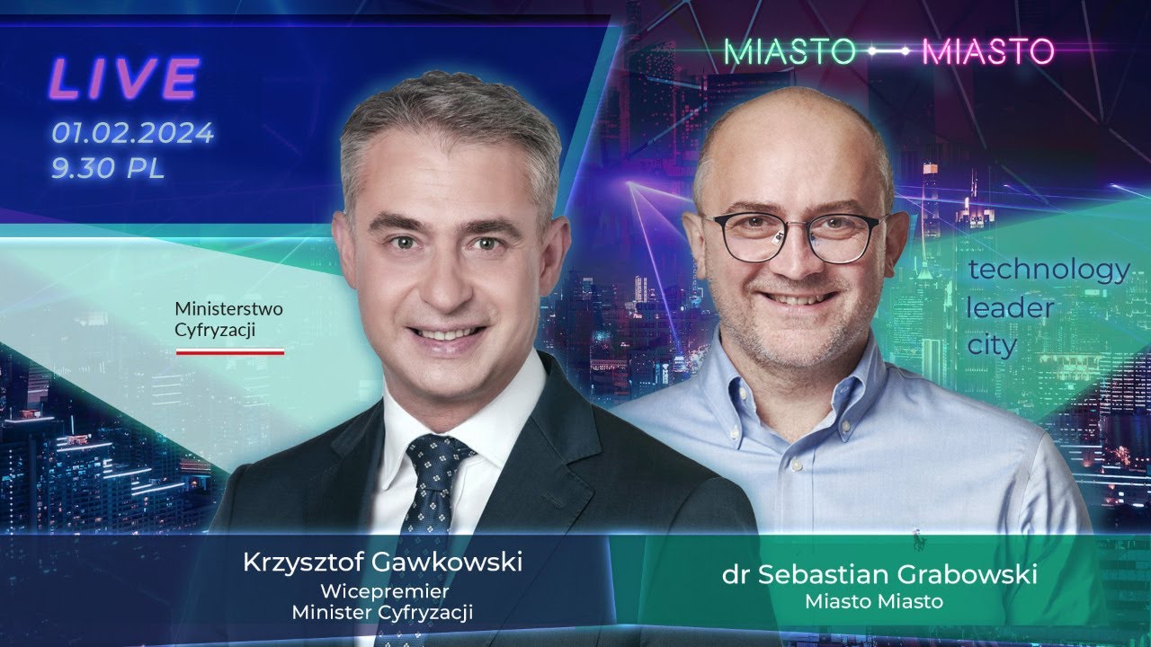 City/Technology/Leaders - dr Krzysztof Gawkowski Wicepremier, Minister Cyfryzacji